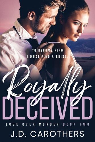 Royally Deceived