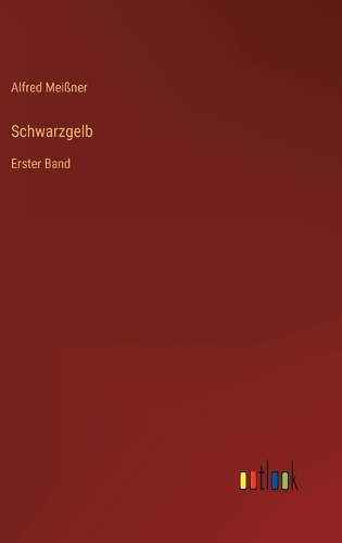 Schwarzgelb: Erster Band