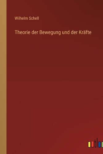 Theorie der Bewegung und der Kräfte