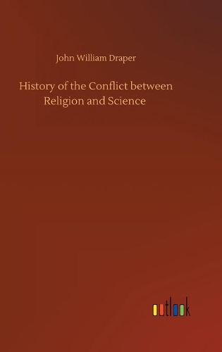 History of the Conflict between Religion and Science