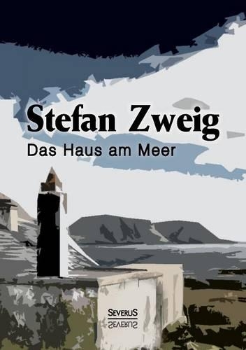 Das Haus am Meer: Ein Schauspiel in zwei Teilen(German)