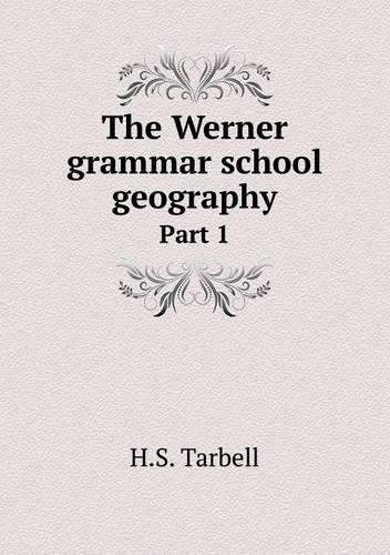 The Werner grammar school geography Part 1