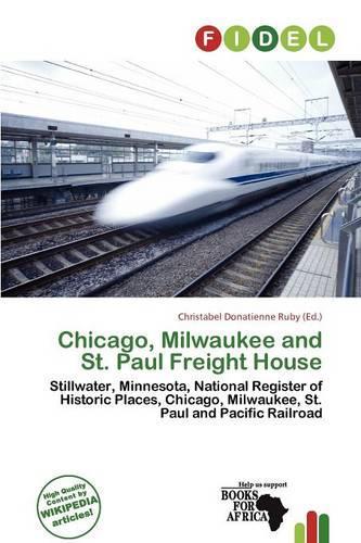 Chicago, Milwaukee and St. Paul Freight House