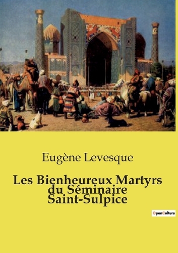 Les Bienheureux Martyrs du Séminaire Saint-Sulpice