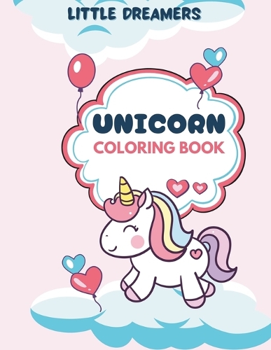 Little Dreamers Unicorn Coloring Book