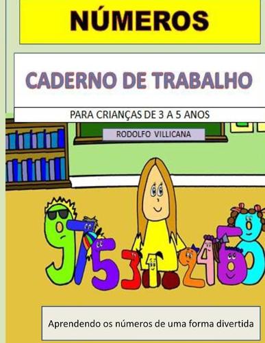 Números Caderno de Trabalho: Para Crianças de 3 a 5 Anos