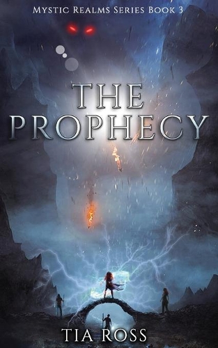 The Prophecy: (3 Mystic Realms)