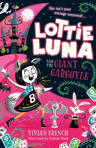 Lottie Luna and the Giant Gargoyle: (Book 4 Lottie Luna)