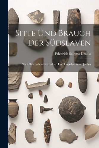 Sitte Und Brauch Der Südslaven