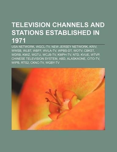 Television Channels and Stations Established in 1971
