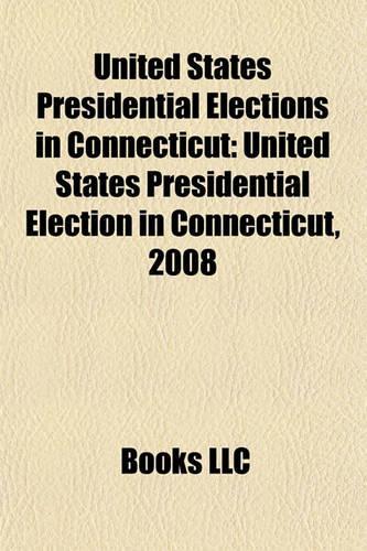 United States Presidential Elections in Connecticut