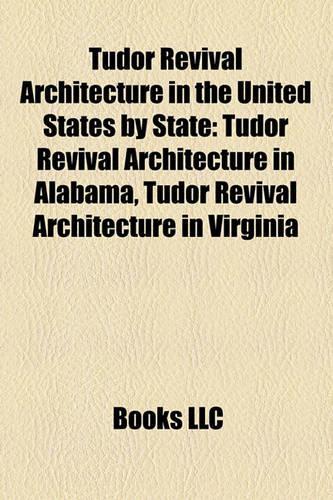 Tudor Revival Architecture in the United States by State