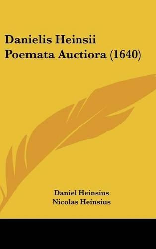 Danielis Heinsii Poemata Auctiora (1640)