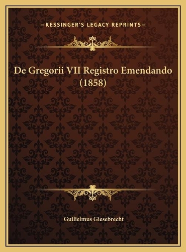De Gregorii VII Registro Emendando (1858)