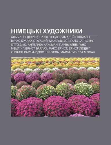 Nimets KI Khudozhnyky: Al Brekht Dyurer, Ernst Teodor Amadey Hofmann, Lukas Kranakh Starshyy, Make Avhust, Hans Bal Dunh, Otto Diks(Ukrainian)