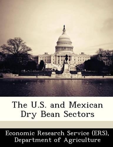The U.S. and Mexican Dry Bean Sectors