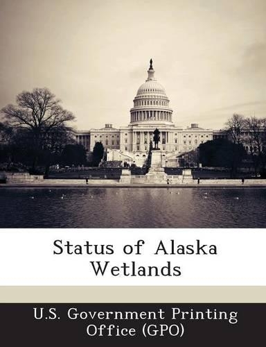 Status of Alaska Wetlands