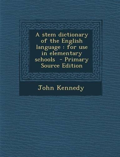 A Stem Dictionary of the English Language