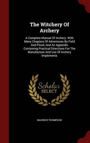 The Witchery Of Archery