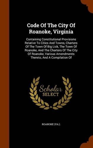 Code Of The City Of Roanoke, Virginia