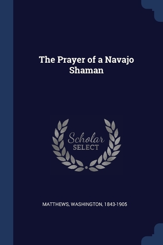 The Prayer of a Navajo Shaman
