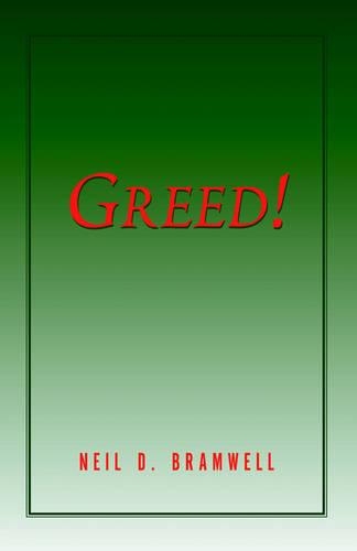 Greed!