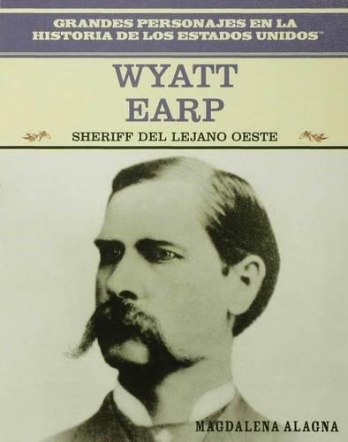 Wyatt Earp: Sheriff del Oeste Americano (Wyatt Earp: Lawman of the American West)