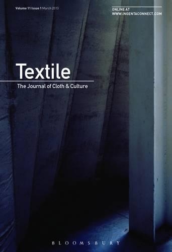 Textile: Volume 11, Issue 1 The Journal of Cloth and Culture(Textile)
