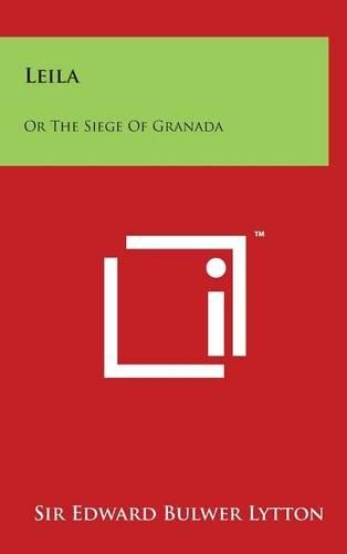 Leila: Or the Siege of Granada(English)