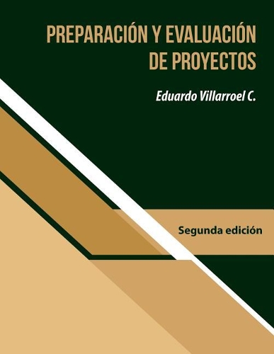 Preparación Y Evaluación de Proyectos