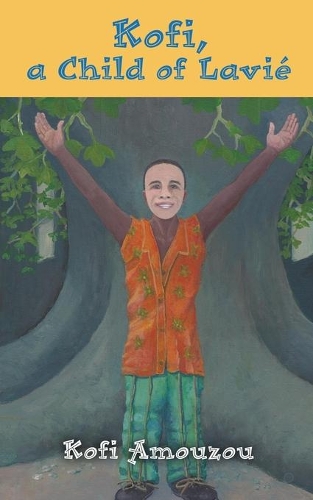 Kofi, a Child of Lavie