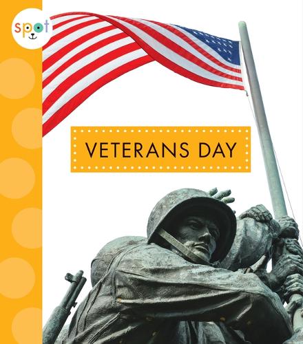 Veterans Day: (Spot Holidays)
