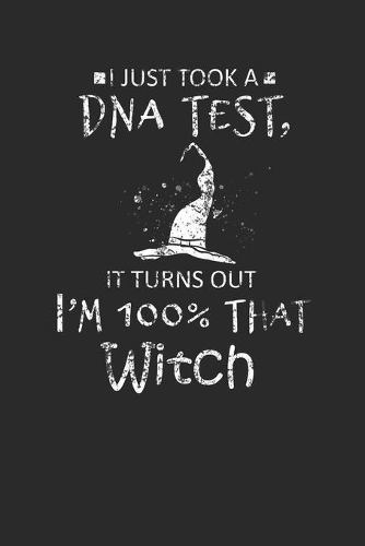 I Just Took A DNA Test: Dotted Bullet Notebook (6" x 9" - 120 pages) Halloween Themed Notebook for Gift / Daily Activity Journals / Diary