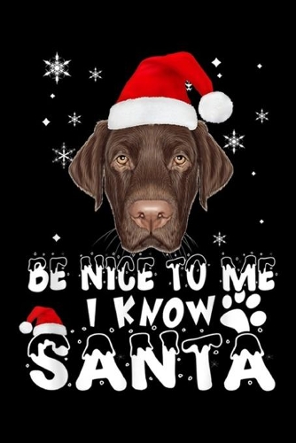 Be Nice To Me I Know Santa