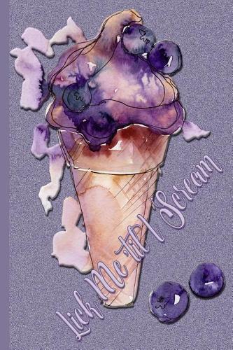 Lick Me 'til I Scream