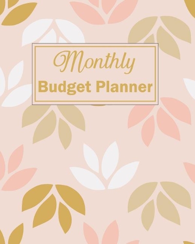 Monthly Budget Planner: Weekly Expense Tracker Bill Organizer Notebook Business Money Personal Finance Journal Planning Workbook(Expense Tracker Budget Planner)