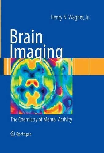 Brain Imaging: The Chemistry of Mental Activity