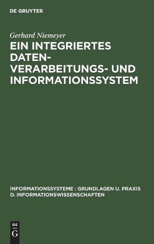 Ein integriertes Datenverarbeitungs- und Informationssystem