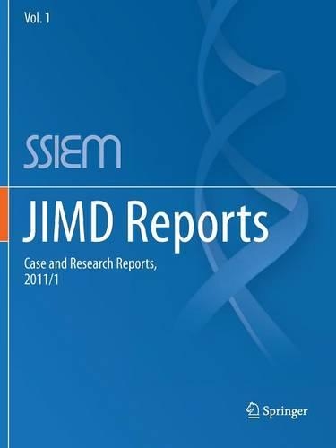 JIMD Reports - Case and Research Reports, 2011/1: (1 JIMD Reports)