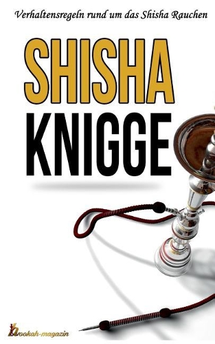 Der Shisha Knigge
