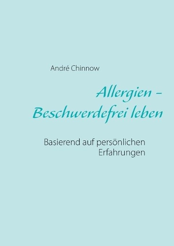 Allergien - Beschwerdefrei leben ohne Medikamente