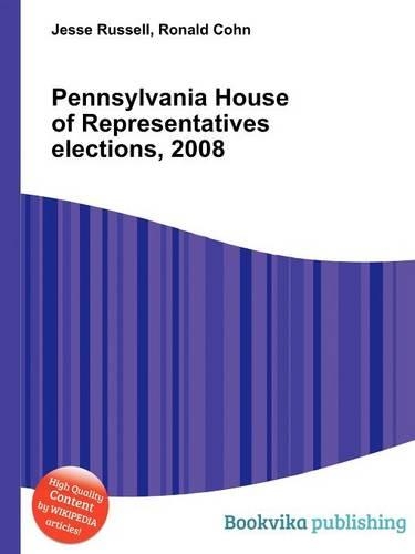 Pennsylvania House of Representatives Elections, 2008: (English)