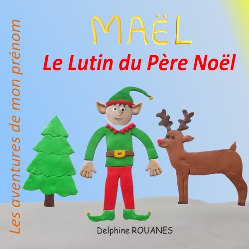 Maël le Lutin du Père Noël