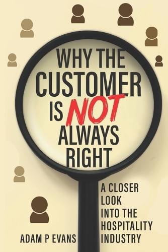 Why The Customer Is Not Always Right