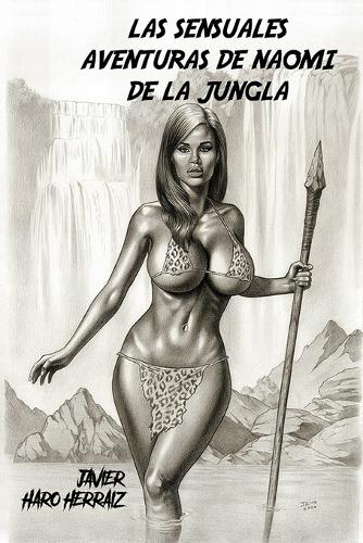 Las Sensuales Aventuras de Naomi de la Jungla