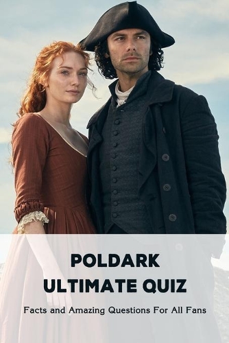 Poldark Ultimate Quiz