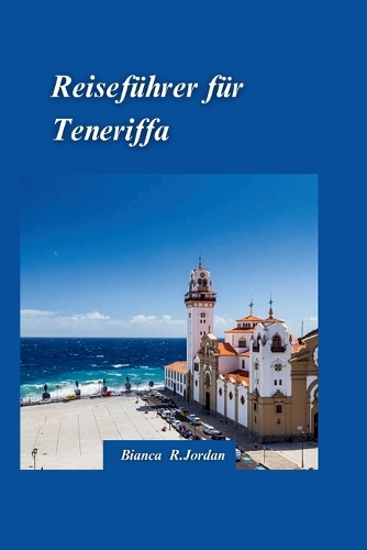 Teneriffa Reiseführer 2024