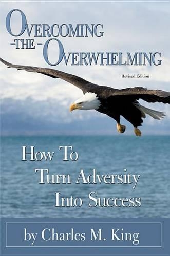 Overcoming the Overwhelming