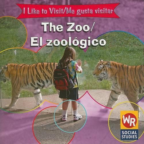 The Zoo / El Zoológico: (I Like to Visit / Me Gusta Visitar)