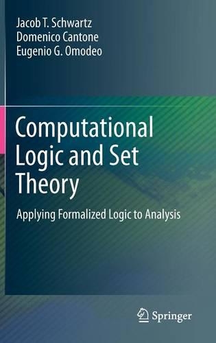 Computational Logic and Set Theory: Applying Formalized Logic to Analysis